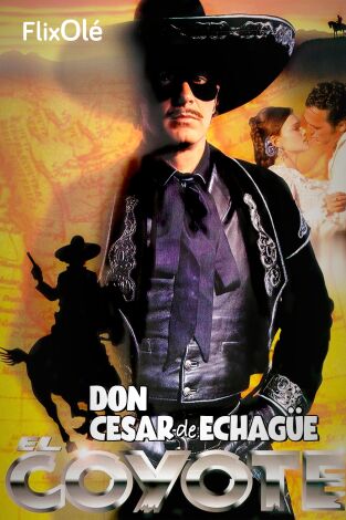 El Coyote: Don César de Echagüe