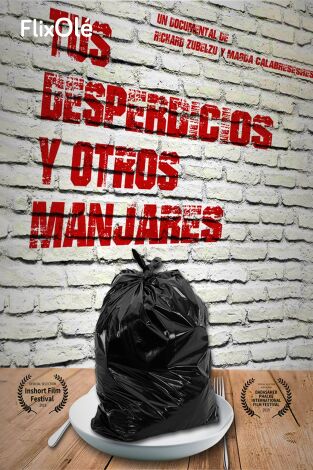 Tus desperdicios y otros manjares