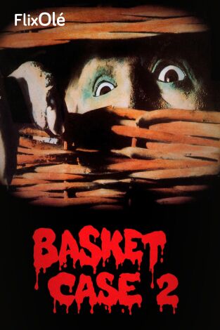 Basket case 2: ¿Dónde te escondes, hermano?
