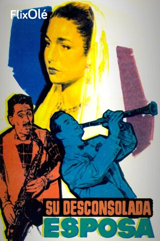 Su desconsolada esposa