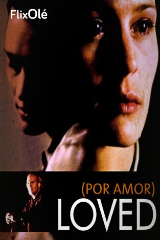 Loved (Por amor)