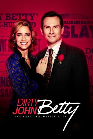 Dirty John. T(T2). Dirty John (T2): Ep.6 El día que nunca llega