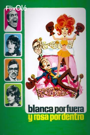 Blanca por fuera y Rosa por dentro