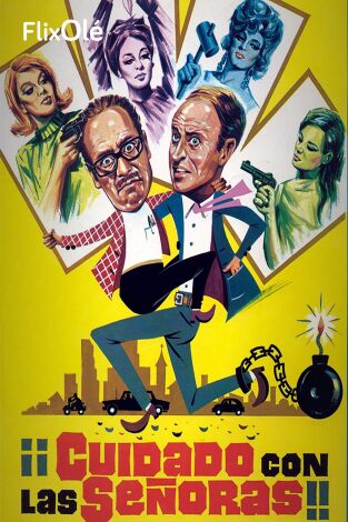 ¡Cuidado con las señoras!