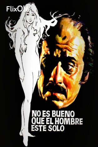 No es bueno que el hombre esté solo