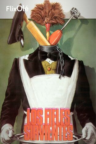 Los fieles sirvientes