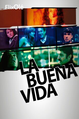 La buena vida