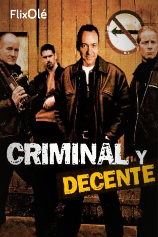Criminal y decente