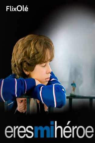 Eres mi héroe