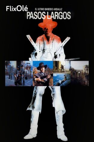 Pasos largos (El último bandido andaluz)