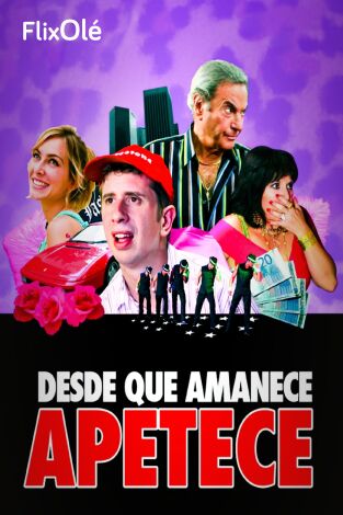 Desde que amanece apetece