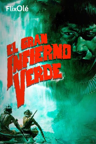 El gran infierno verde