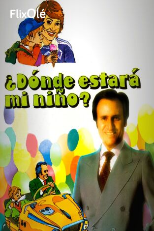 ¿Dónde estará mi niño?