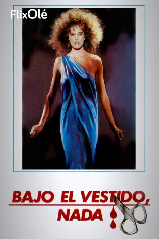 Bajo el vestido, nada