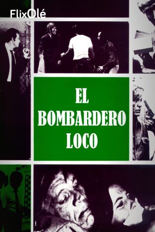 El bombardero loco