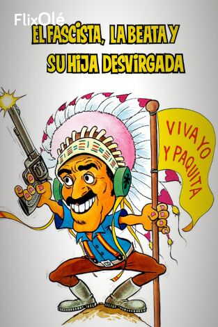 El fascista, la beata y su hija desvirgada