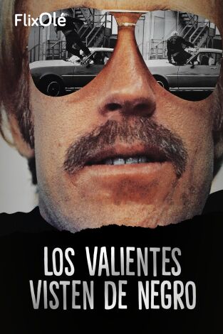 Los valientes visten de negro