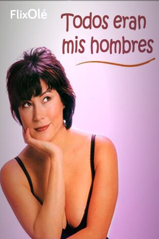 Todos eran mis hombres