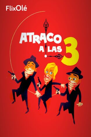 Atraco a las tres