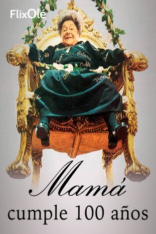 Mamá cumple cien años
