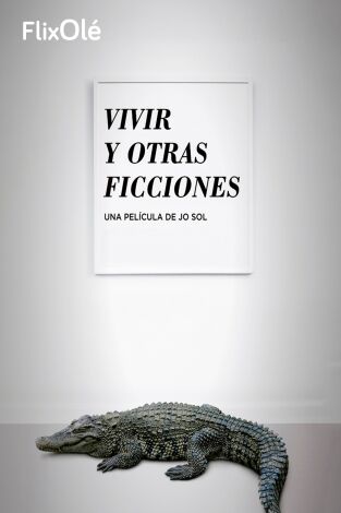 Vivir y otras ficciones
