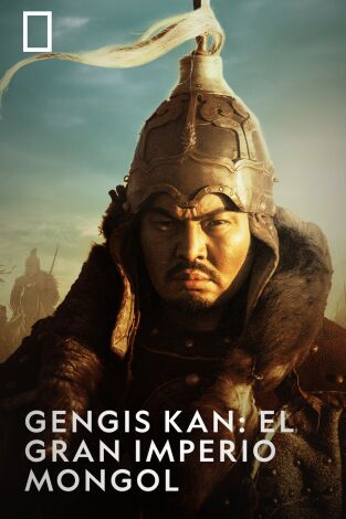 Gengis Kan: el gran imperio Mongol