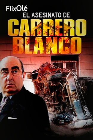 El asesinato de Carrero Blanco