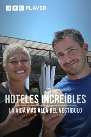 Hoteles increíbles: la vida más allá del vestíbulo. T(T2). Hoteles increíbles: la vida más allá del vestíbulo (T2)