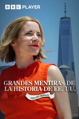 Grandes mentiras de la historia de EE.UU.