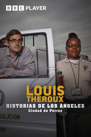 Louis Theroux: historias de Los Ángeles - Ciudad de perros
