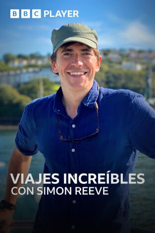 Viajes increíbles con Simon Reeve