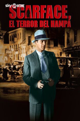 Scarface, el terror del hampa