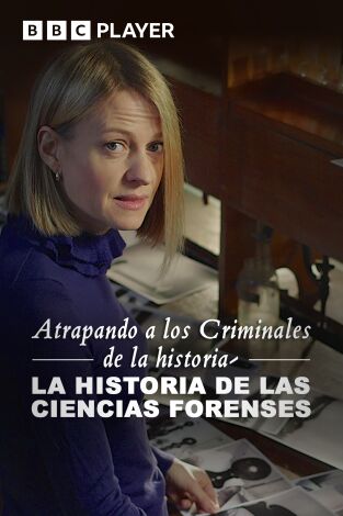 Atrapando a los criminales de la historia: la historia de las ciencias forenses