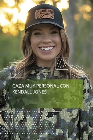 Caza muy personal con Kendall Jones