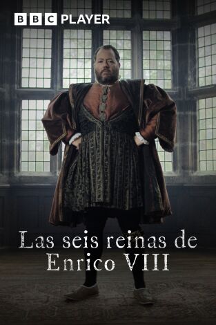 Las seis reinas de Enrique VIII