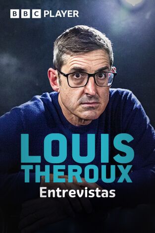 Louis Theroux: entrevistas
