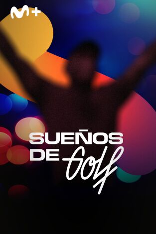 Sueños de Golf. T(2021). Sueños de Golf (2021): Un español en la bolsa
