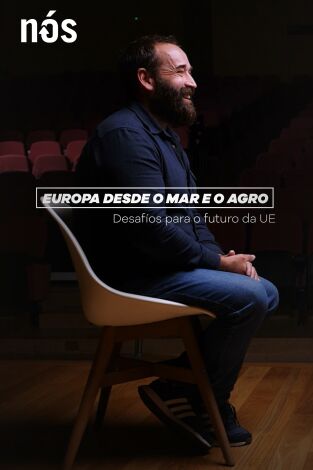 Desafíos do País. T(T2). Desafíos do País (T2): Europa desde o agro e o mar. Conversa entre Rogelio Santos e Isabel Vilalba