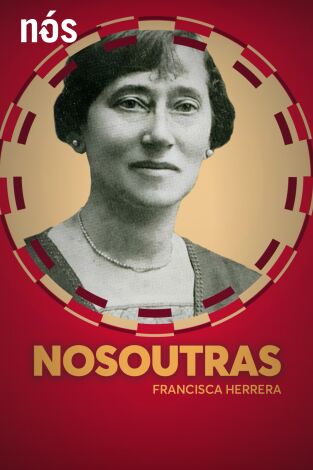 Nosoutras. Nosoutras: Francisca Herrera