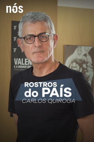 Rostros do país. T(T1). Rostros do país (T1): Rostros do país: Carlos Quiroga