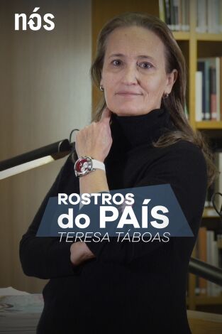 Rostros do país. T(T1). Rostros do país (T1): Rostros do país: Teresa Táboas