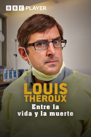 Louis Theroux: entre la vida y la muerte