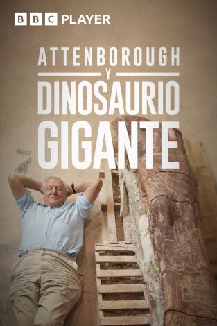 David Attenborough y el dinosaurio gigante