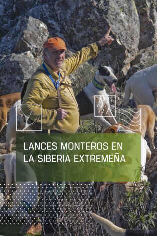 Lances monteros en La Siberia extremeña