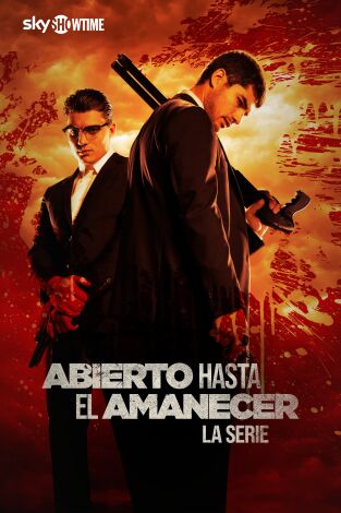 Abierto hasta el amanecer: La serie. T(T2). Abierto hasta el amanecer: La serie (T2)