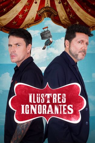 Ilustres ignorantes. T(T19). Ilustres ignorantes (T19): El odio