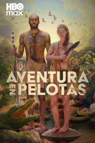 Aventura en pelotas. T(T9). Aventura en pelotas (T9)