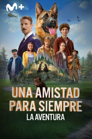 Una amistad para siempre: la aventura