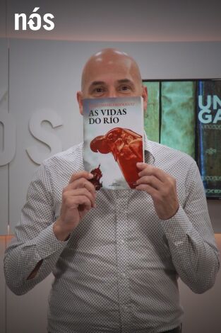 Universo Galaxia. T(T6). Universo Galaxia (T6): As vidas do río