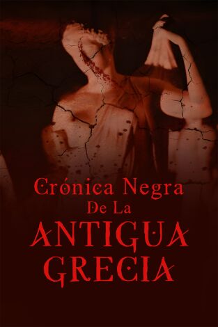 Crónica negra de la Antigua Grecia. Crónica negra de la Antigua Grecia 